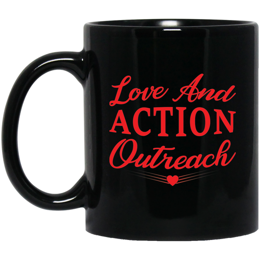 Love And Action Outreach 11 oz. Black Mug