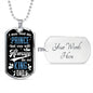 You Will Always Be My KIng DAD! Dog Tag!