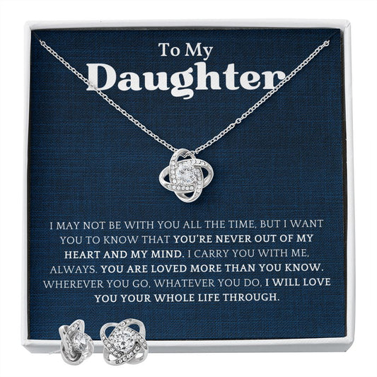 To My Daughter. You're Never Out Of My Heart And Mind