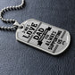 Dad We Love You!  Dog Tag!