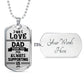 Dad We Love You!  Dog Tag!