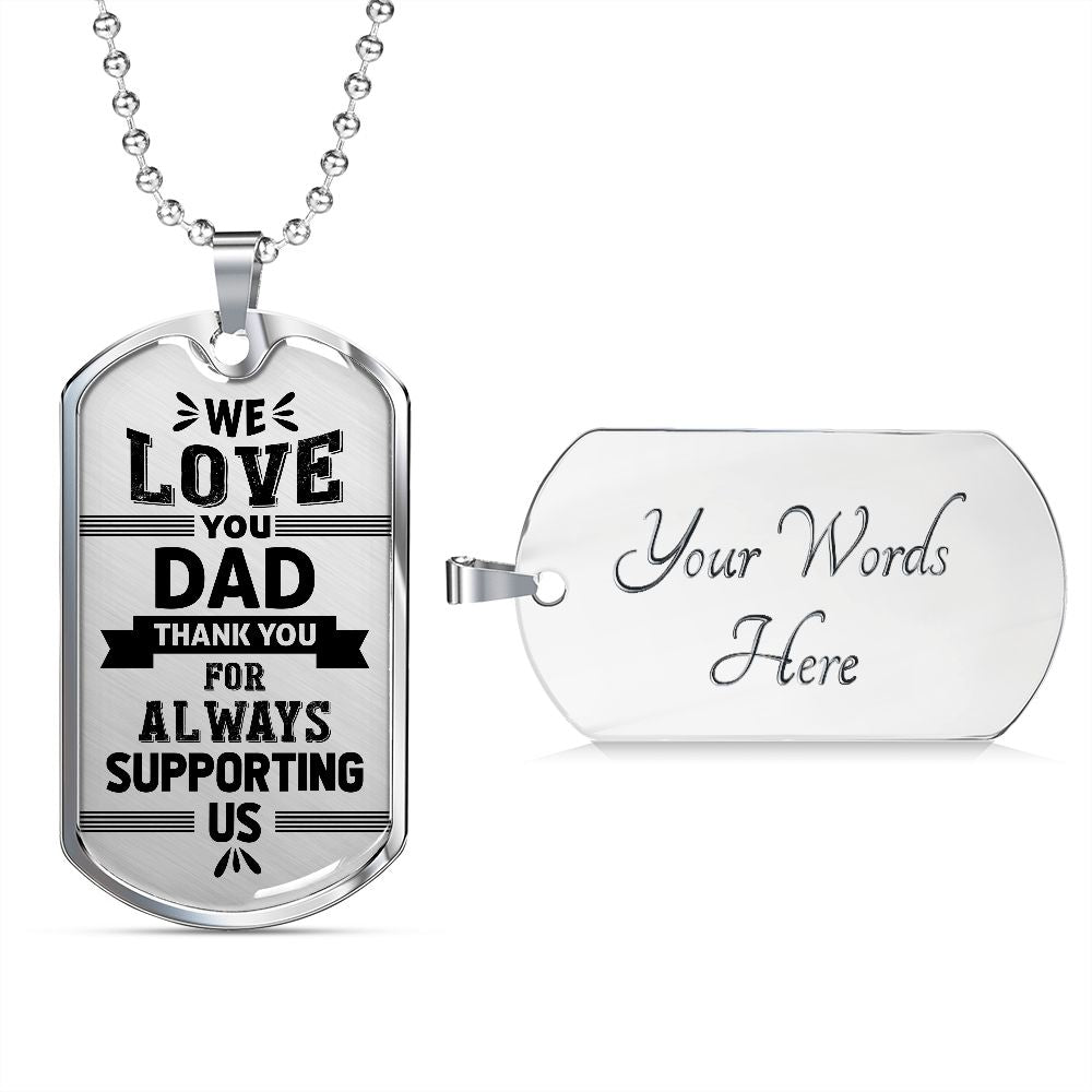 Dad We Love You!  Dog Tag!