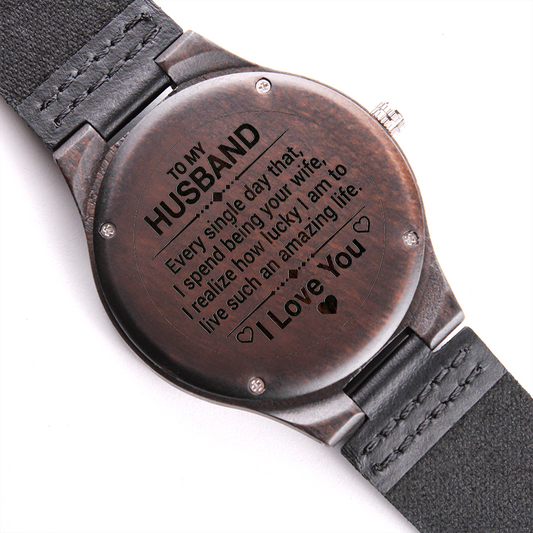 To My Husband! Engraved Wooden Watch!