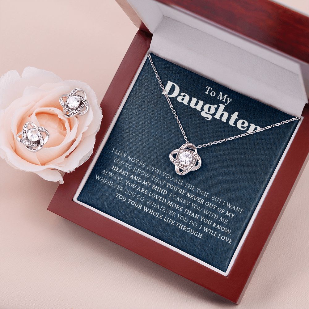 To My Daughter. You're Never Out Of My Heart And Mind