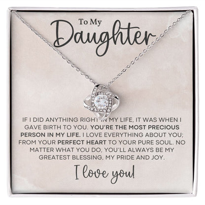 To My Daughter You're The Most Precious Person In My Life.