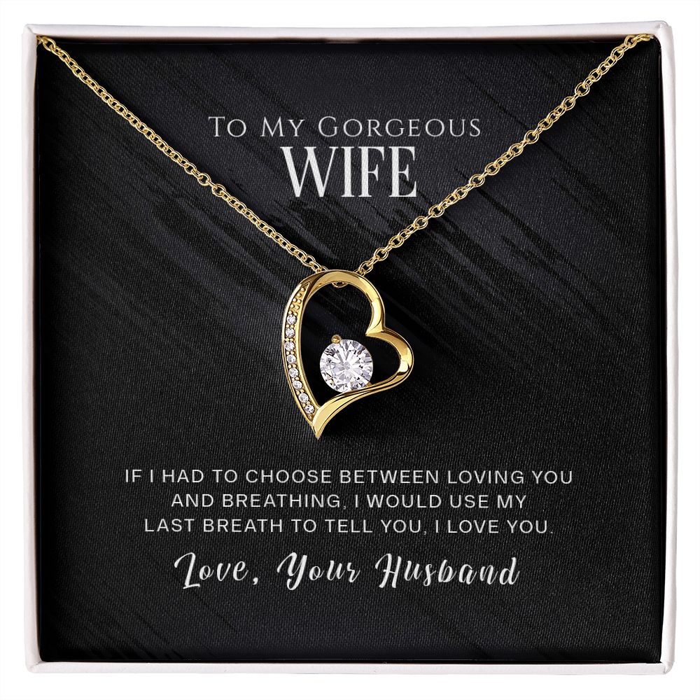 To My Gorgeous Wife!